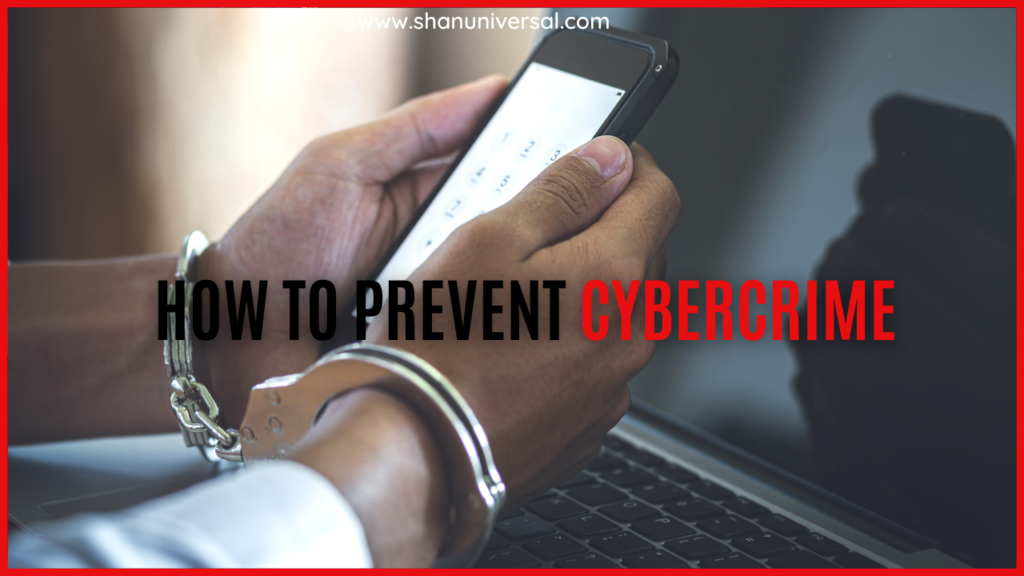 How to Prevent Cybercrime