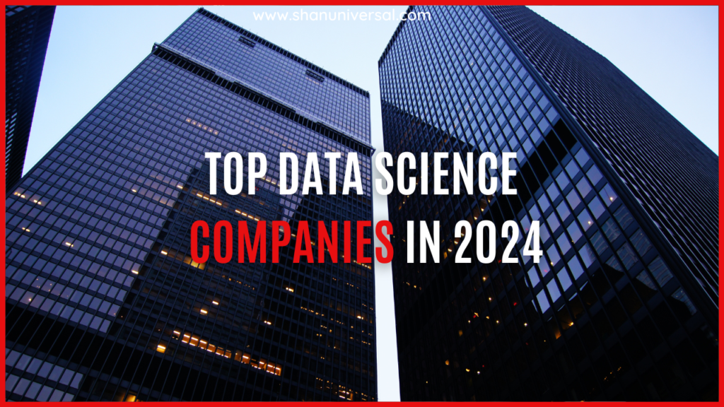 Top Data Science Companies in 2024